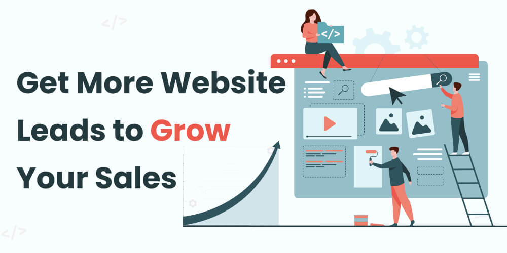 Get More Website Leads & Grow Your Sales