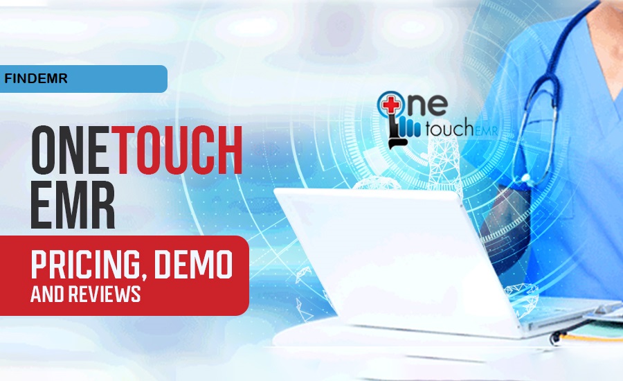 OneTouch EMR role in healrthcareIT