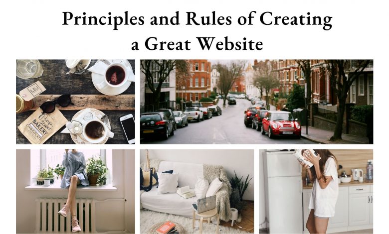 Principles and Rules of Creating a Great Website