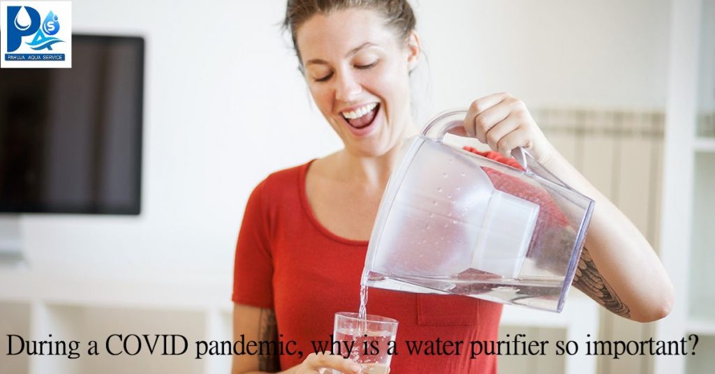 During a COVID pandemic, why is a water purifier so important