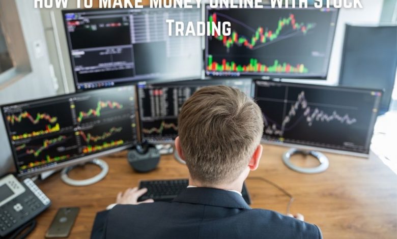 To Make Money Online With Stock Trading