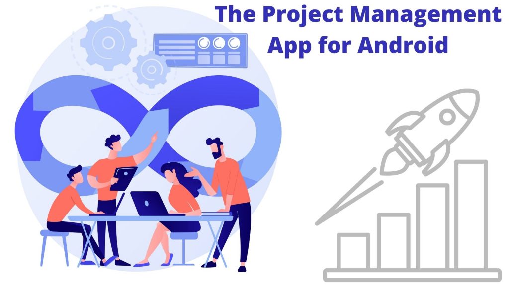 The Project Management App for Android