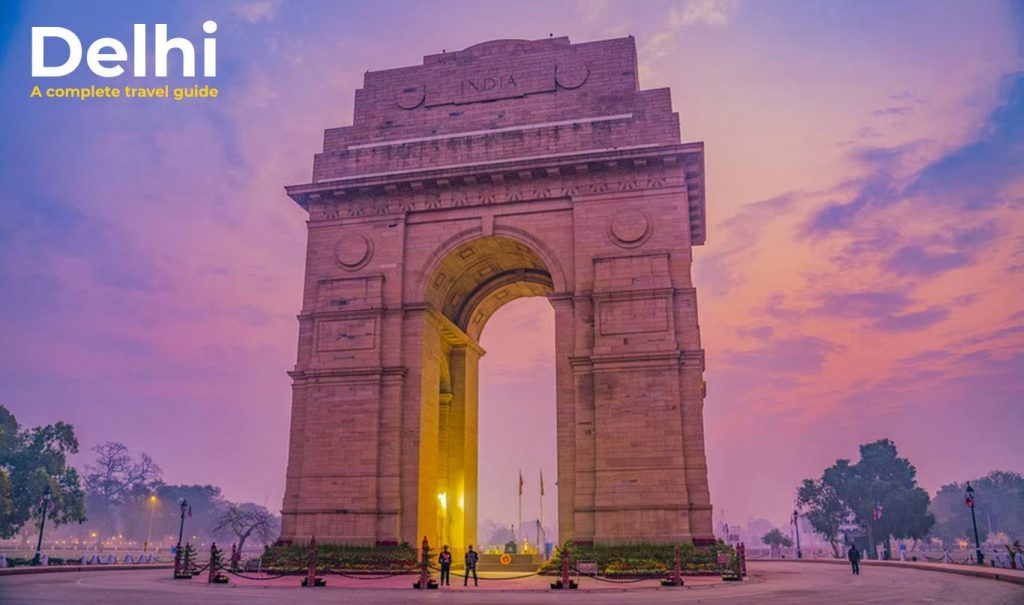 Delhi - A complete travel guide