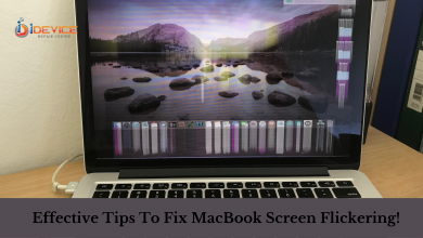 Effective Tips To Fix MacBook Screen Flickering!