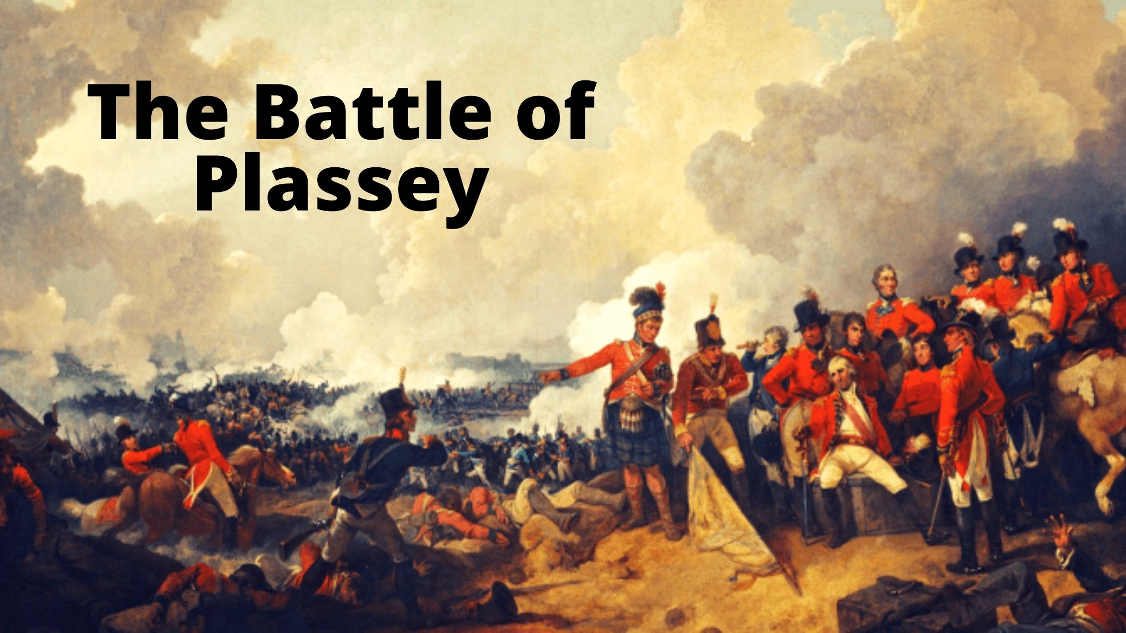 write an essay on the battle of plassey