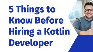 Things to know before hiring a kotlin developer