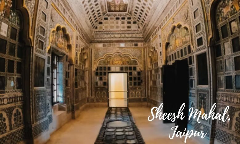 Sheesh Mahal, Jaipur