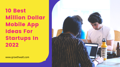 10 Best Million Dollar Mobile App Ideas For Startups In 2022