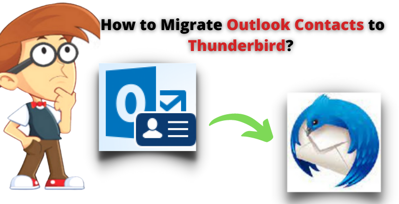 migrate outlook contacts to thunderbird