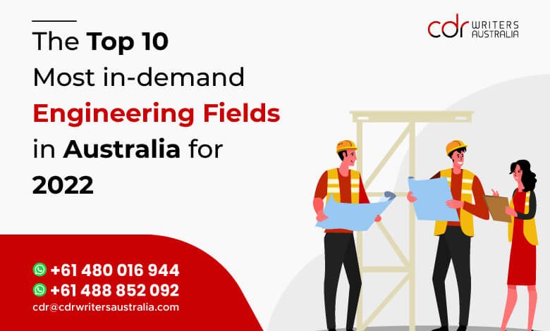 The top 10 most in demand Engineering Fields in Australia for 2022