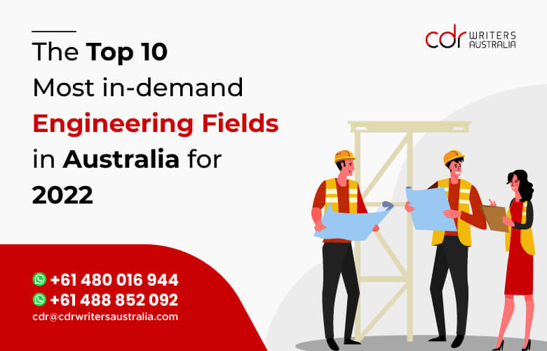 The top 10 most in demand Engineering Fields in Australia for 2022