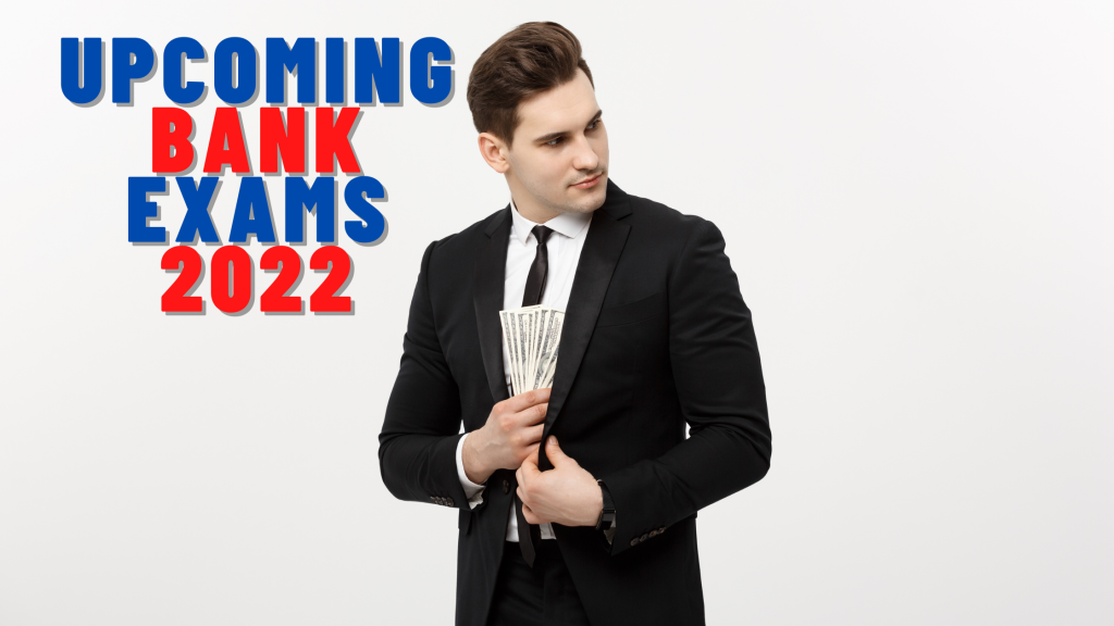 upcoming bank exams 2022