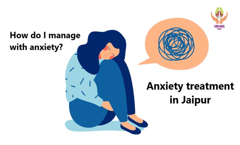 Anxiety treatment in Jaipur