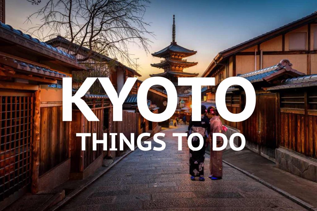 Things To Do In Kyoto