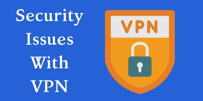 Security Issues With VPN