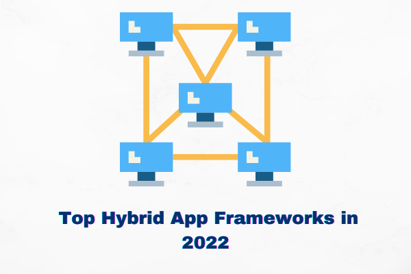 Hybrid App Frameworks