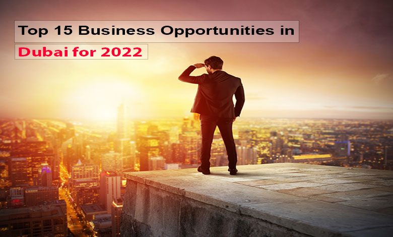 Business Opportunities in Dubai