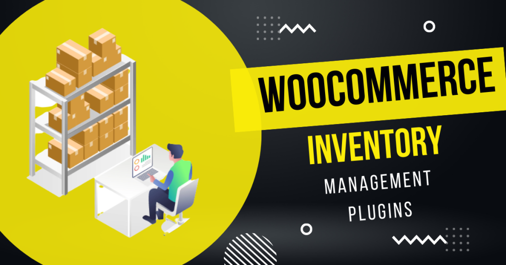 WooCommerce Stock Management Plugins For Your Online Store