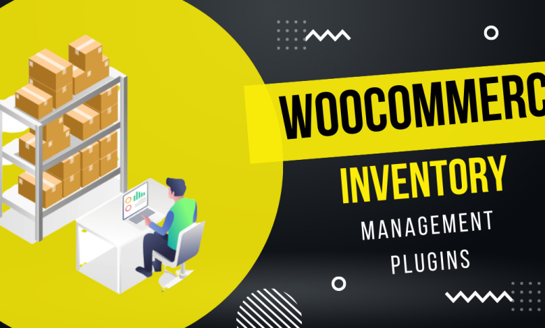 WooCommerce Stock Management Plugins For Your Online Store