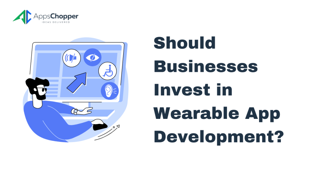 Businesses Invest in Wearable App Development