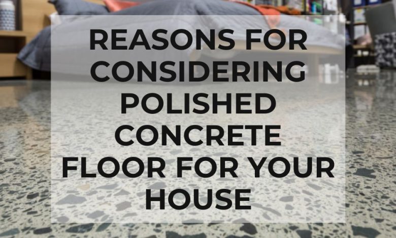 About-Reasons-For-Considering-Polished-Concrete-Floor-For-Your-House